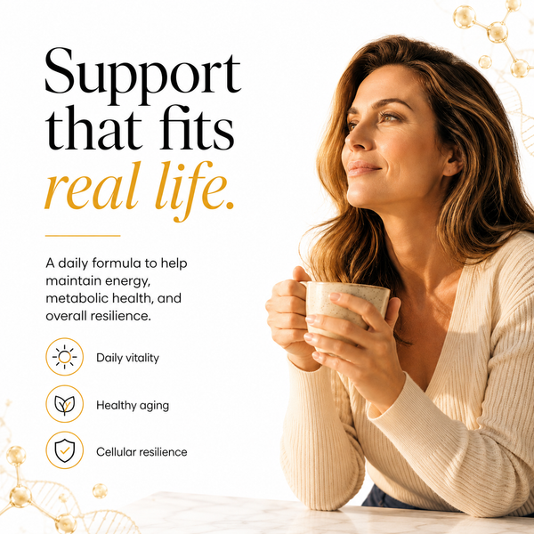 A promotional graphic with the text 'Support that fits real life.' and smaller copy about a daily formula for energy, metabolic health, and overall resilience.